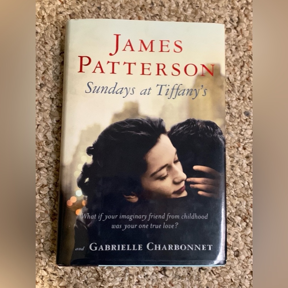 Sundays at Tiffany’s James Patterson Hardcover